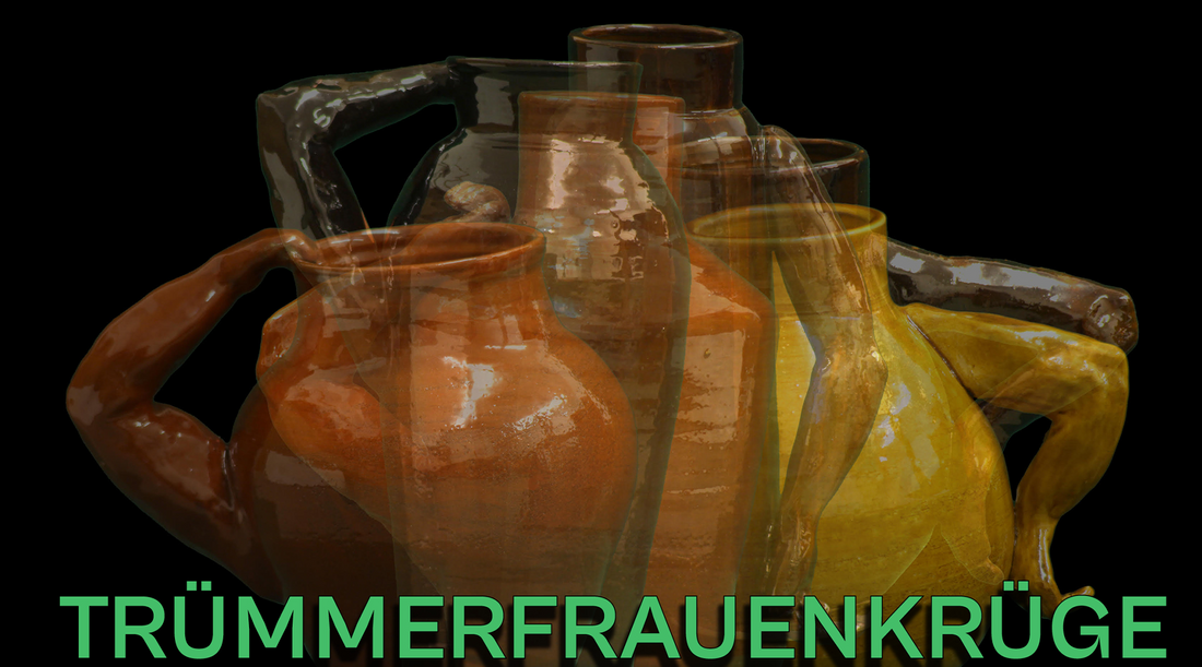 Trümmerfrauenkrüge – Jugs of Desire – Cocktails of Pain