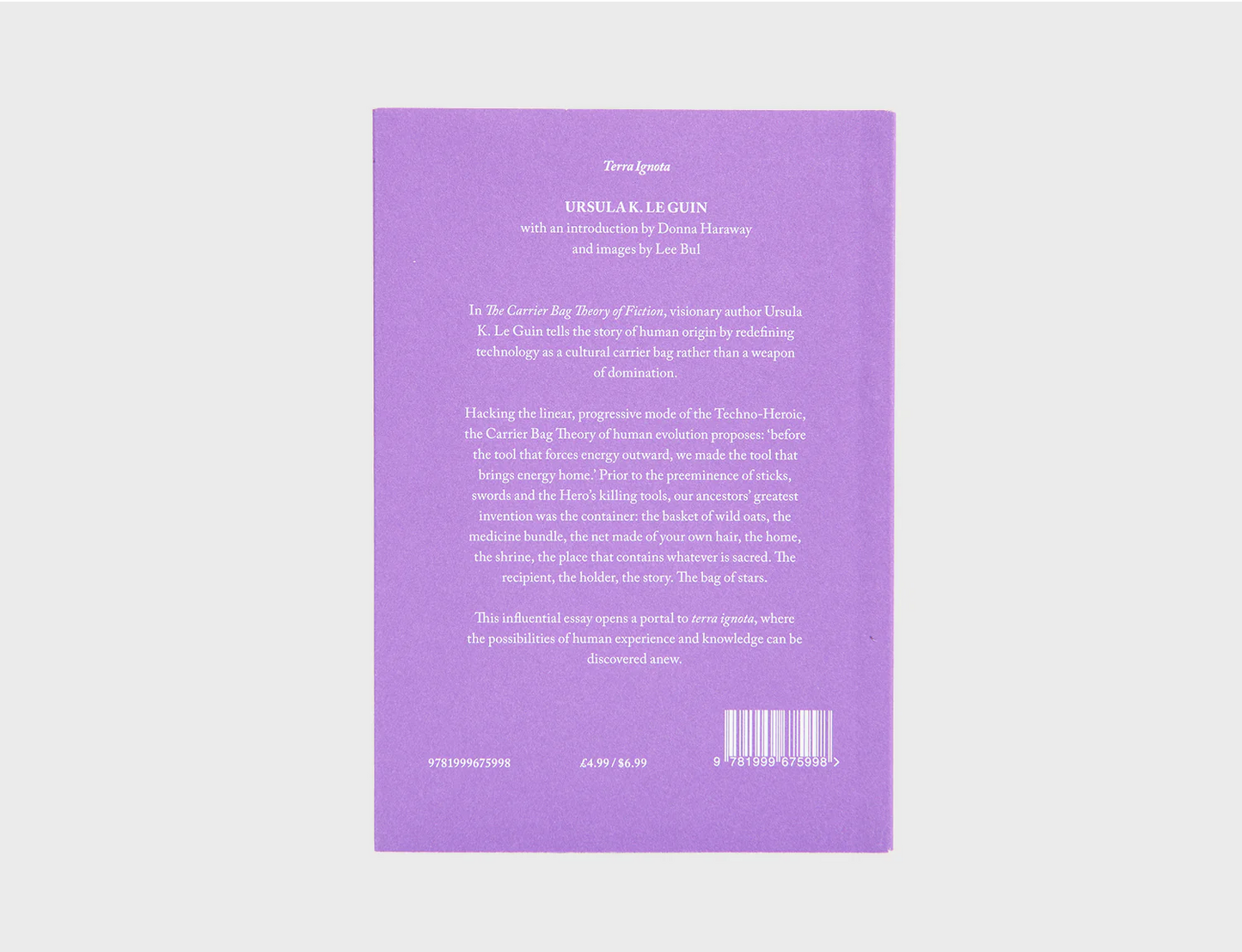 The Carrier Bag Theory of Fiction - Ursula K. Le Guin (Ignota)