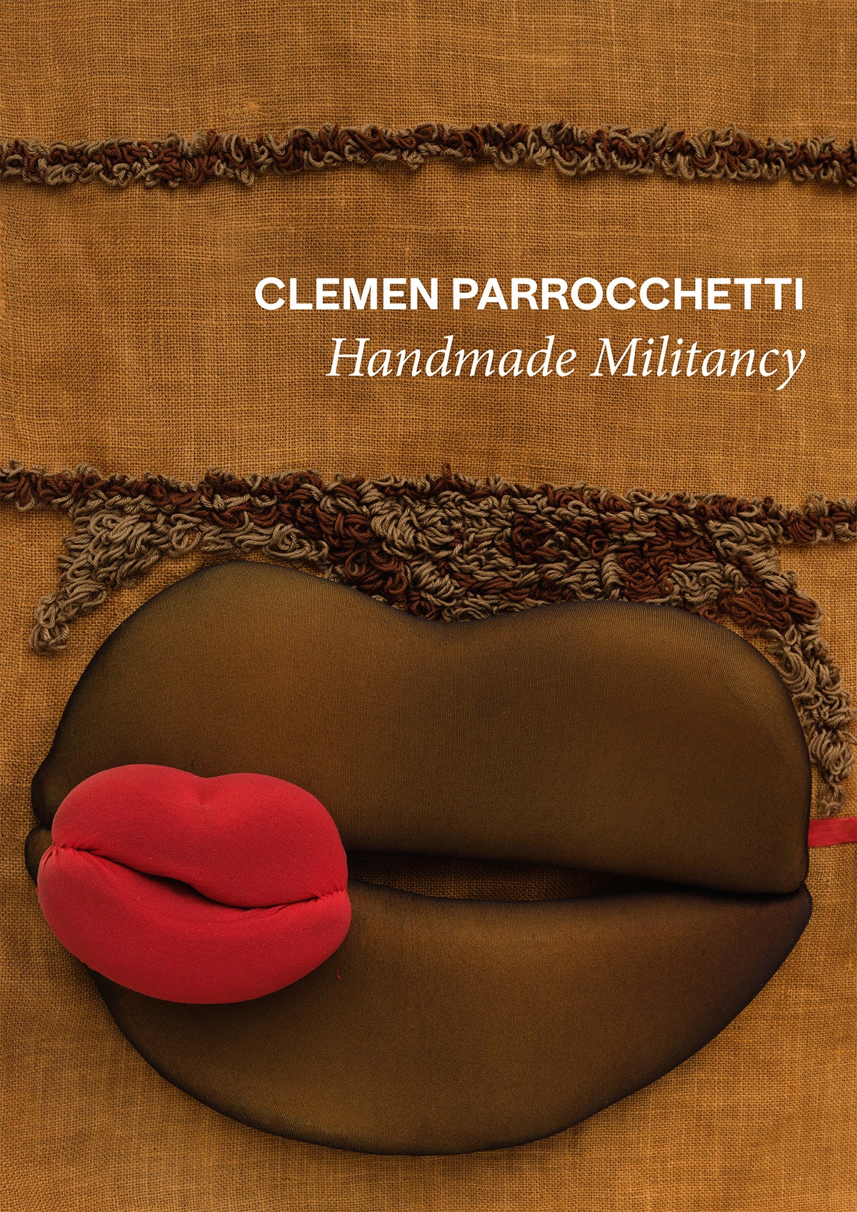 Handmade Militancy - Clemen Parrocchetti