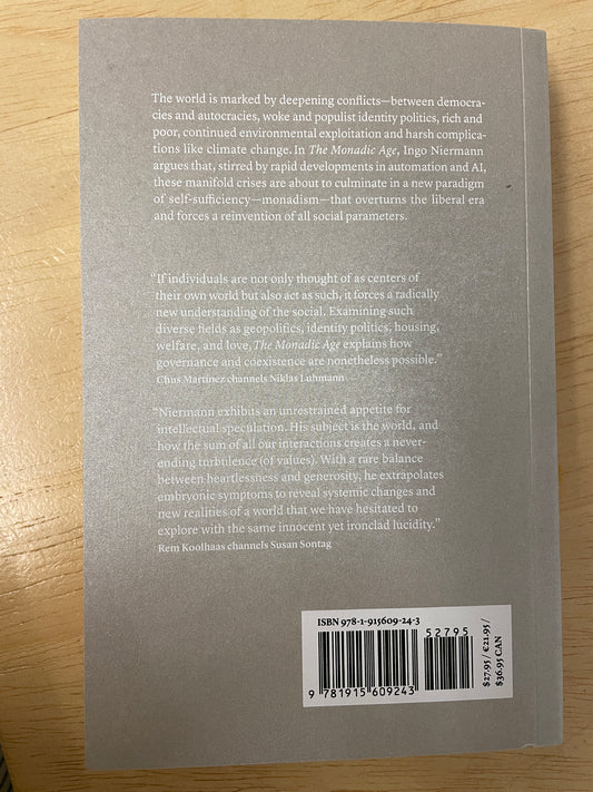 The Monadic Age: Notes On The Coming Social Order - Ingo Niermann (Sternberg Press)