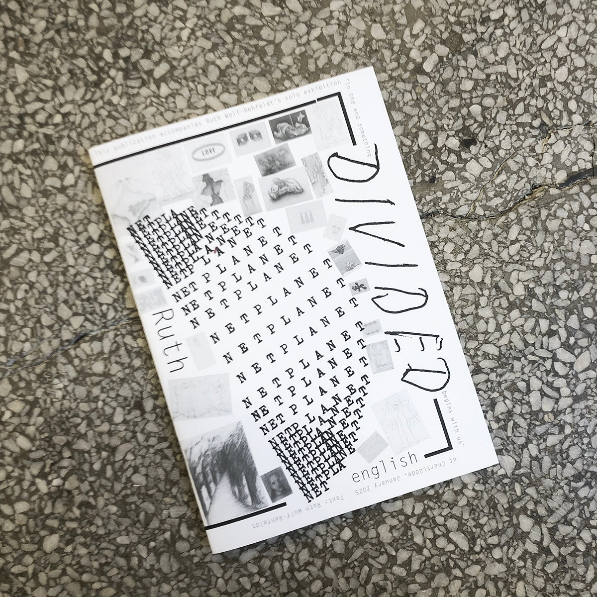 DIVIDED PLANET - Ruth Wolf-Rehfeldt (ChertLüdde Books)