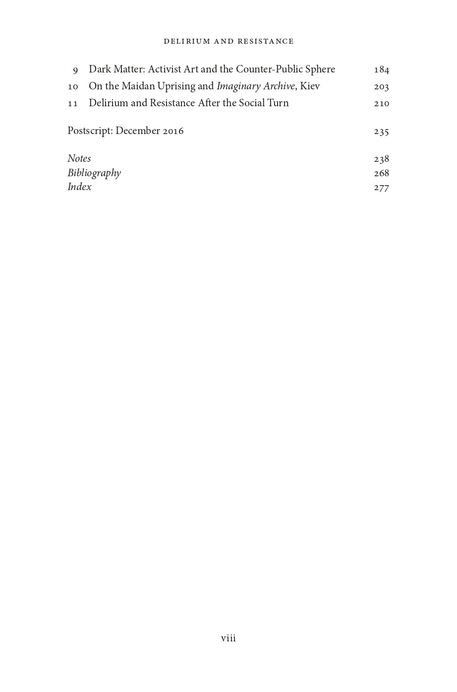 Delirium and Resistance: Activist Art and the Crisis of Capitalism - Gregory Sholette, edited by Kim Charnley (Pluto Press)