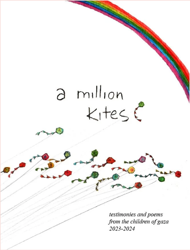 A Million Kites: Testimonies and Poems from the Children of Gaza