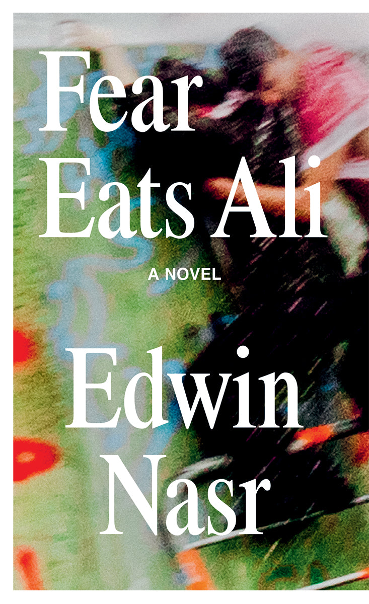 Fear Eats Ali, Edwin Nasr (English)