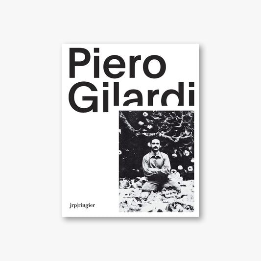 JRP|Editions - PIERO GILARDI (Castello di Rivoli, Turin, Van Abbemuseum, Eindhoven and Nottingham Contemporary)