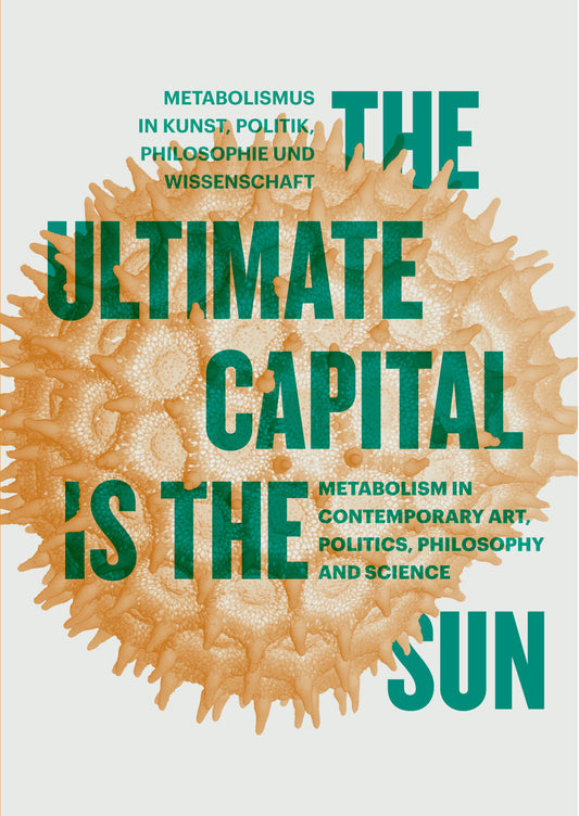 The Ultimate Capital is the Sun - Various Authors (NGBK)