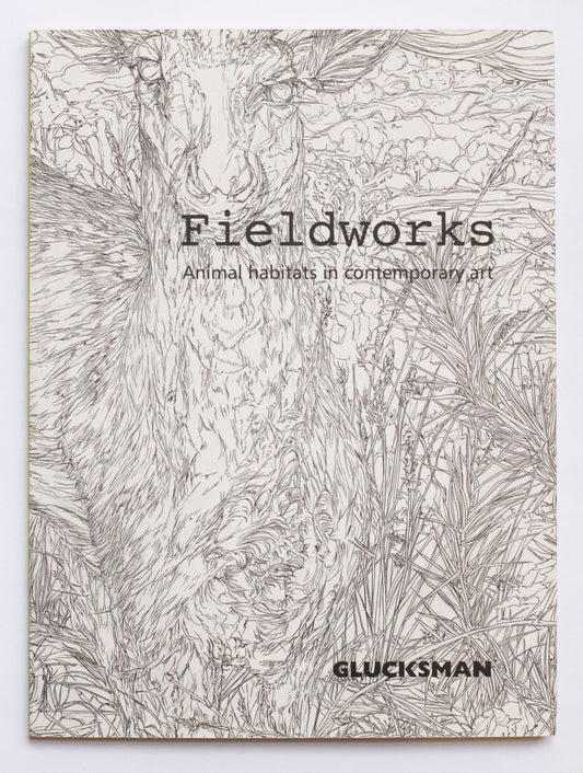 Fieldworks: Animal Habitats in Contemporary Art - Chris Clarke