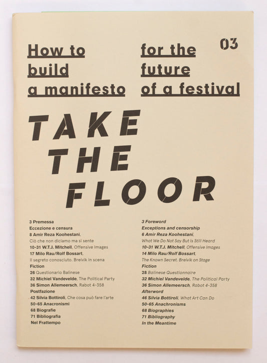 How to build a manifesto for the future of a festival: Take the Floor - edited by Silvia Bottiroli, Marzia Dalfini, and Giulia Polenta