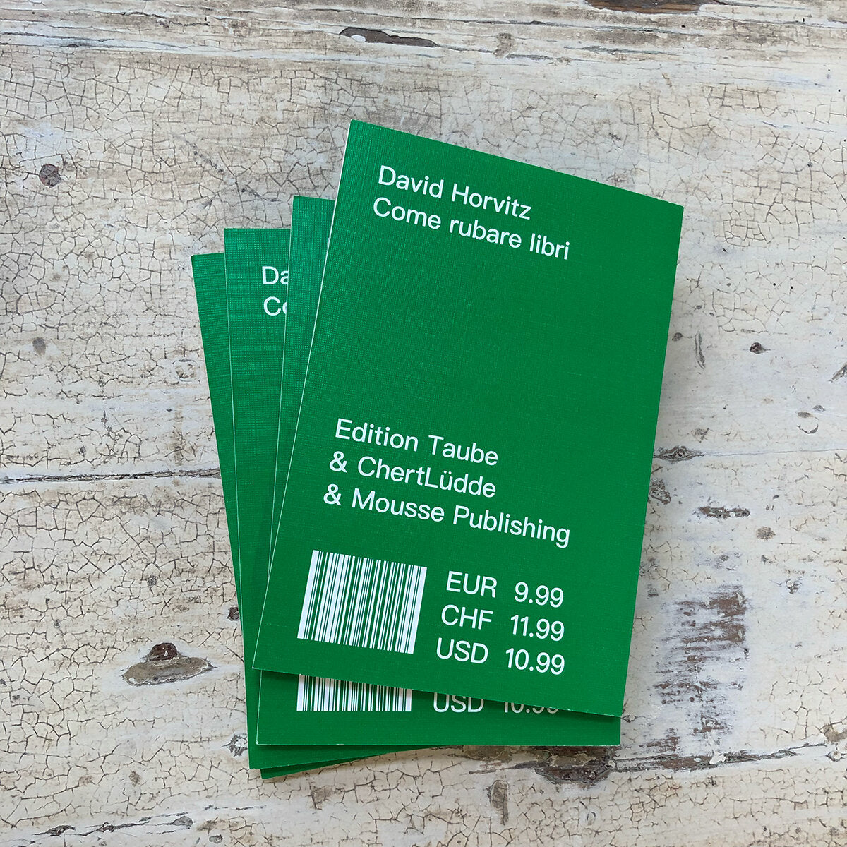 Come rubare libri - David Horvitz (ChertLüdde and Mousse Publishing)