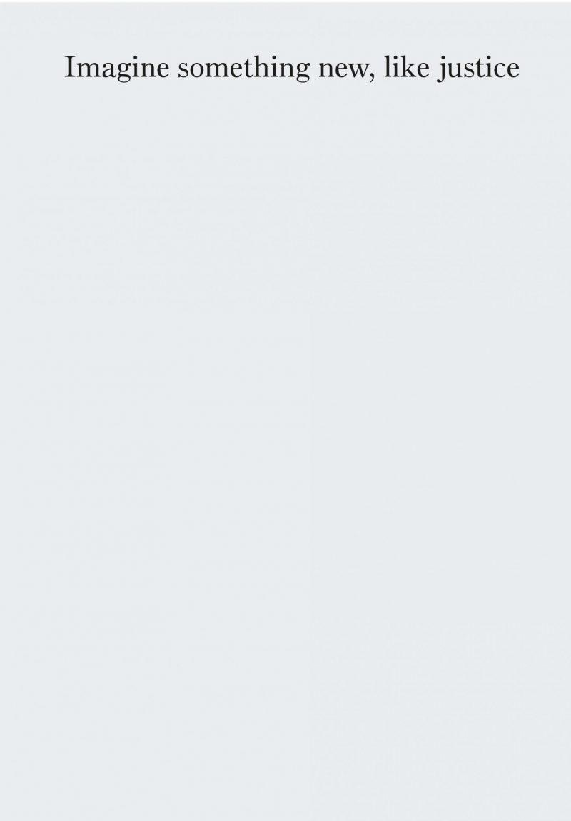 Imagine something new, like justice - Various Contributors (Archive Books)