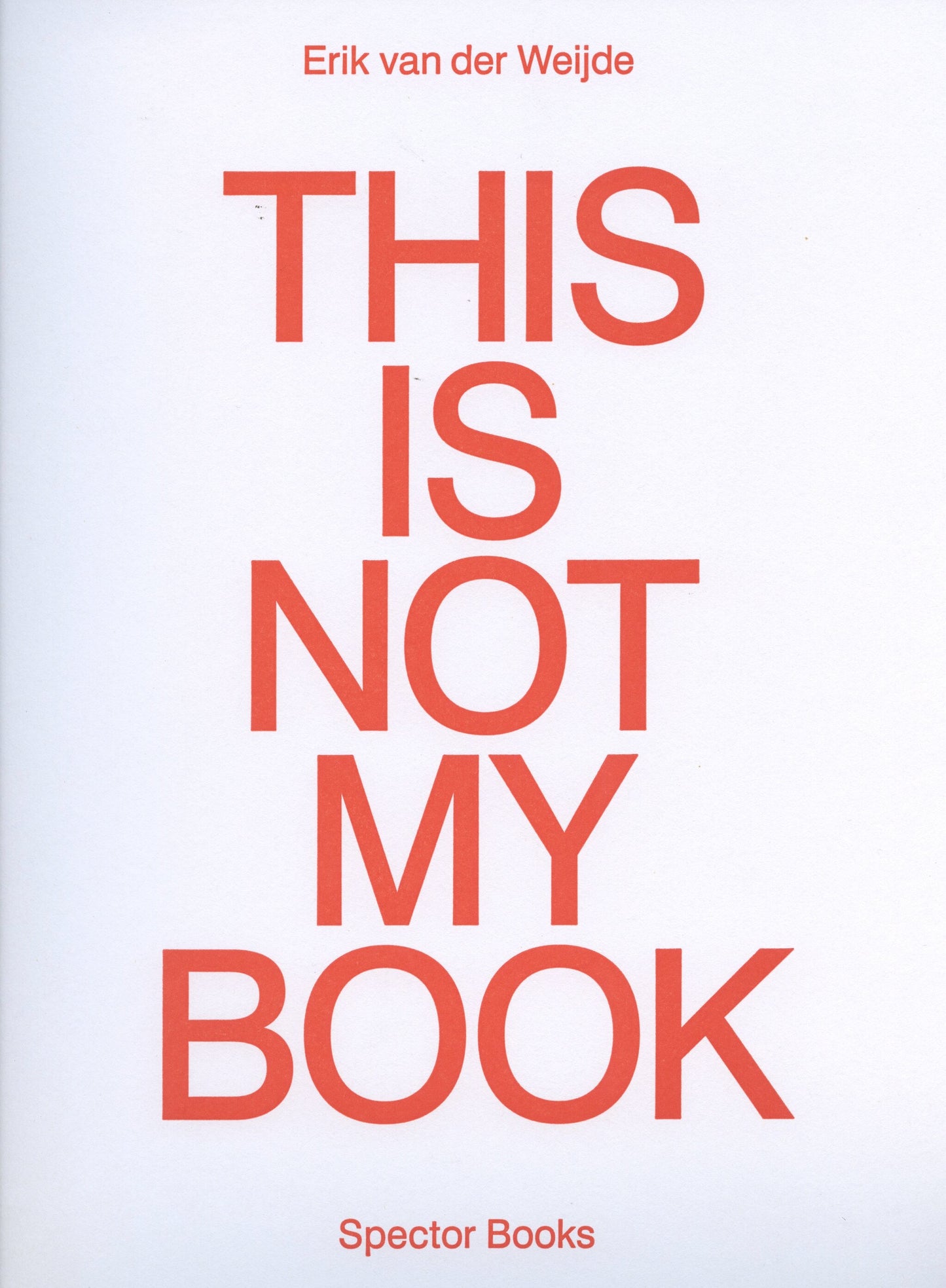 This Is Not My Book - Erik van der Weijde