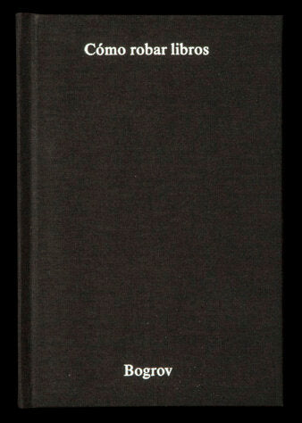 Cómo robar libros, Borgrov - David Horvitz (Automatic Books)