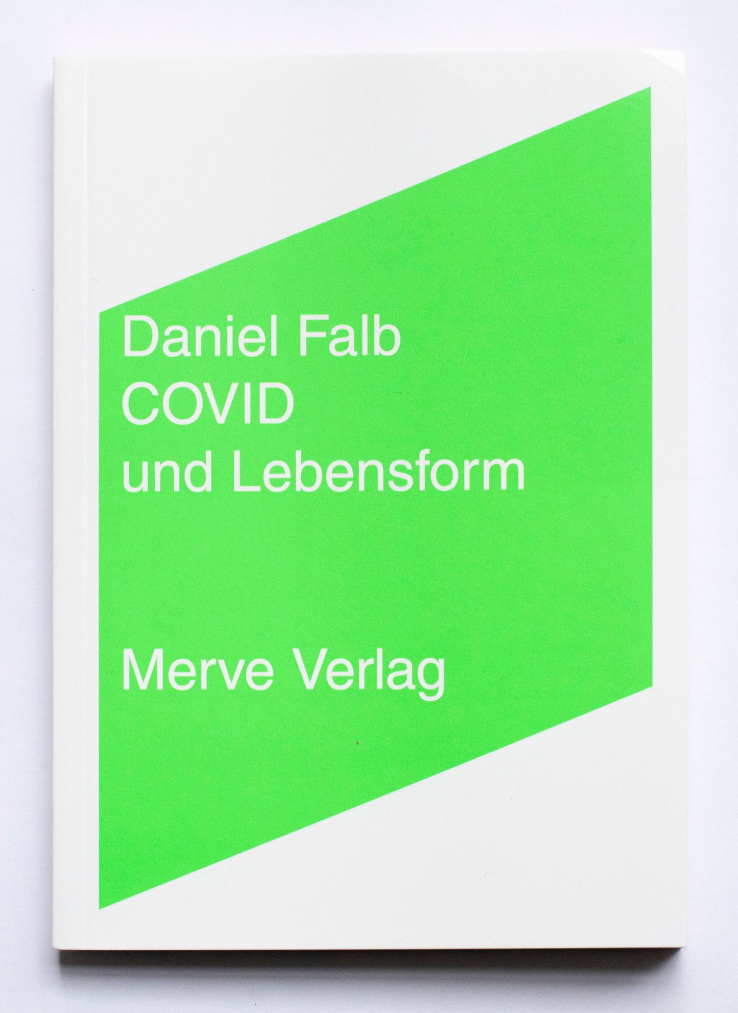 COVID und Lebensform - Daniel Falb (Merve Verlag)