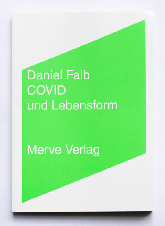 COVID und Lebensform - Daniel Falb (Merve Verlag)