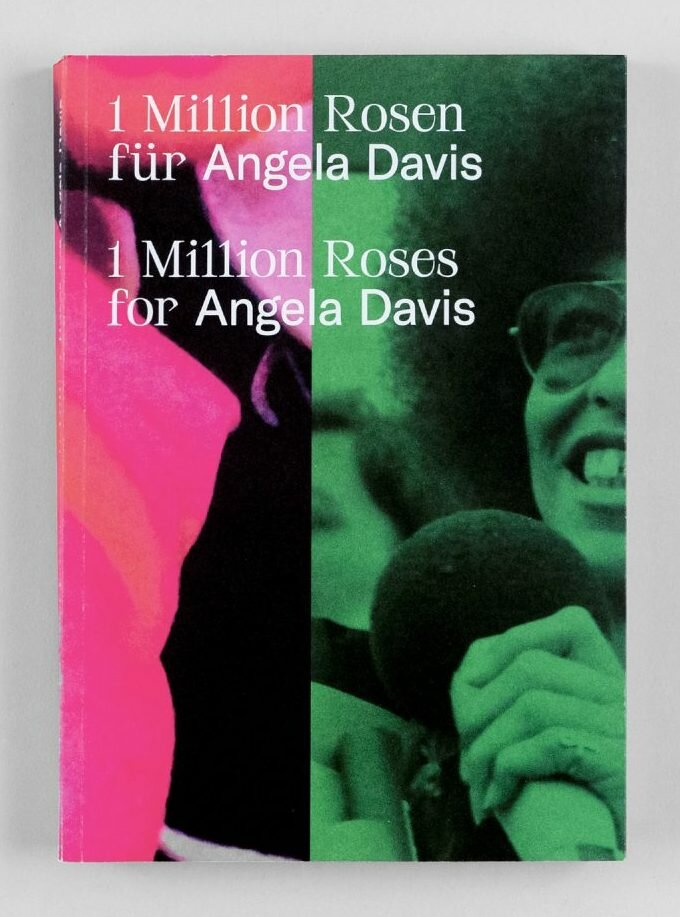 1 Million Roses for Angela Davis - edited by Kathleen Reinhardt (Mousse Publishing)