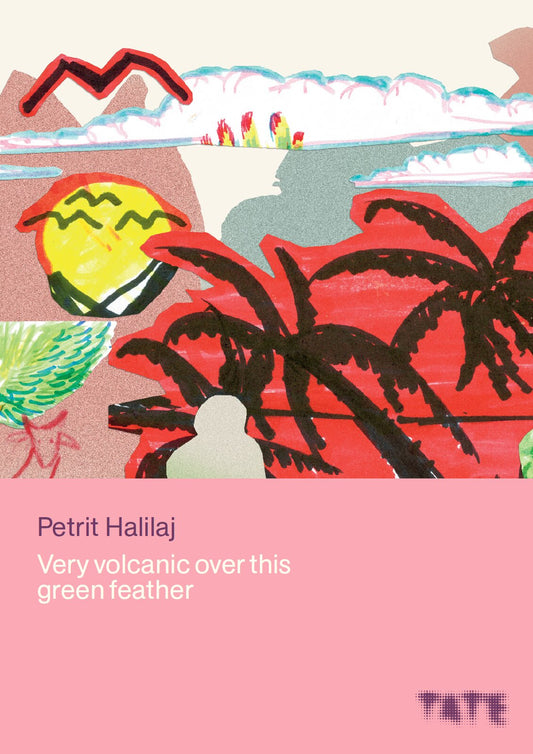 Very volcanic over this green feather - Petrit Halilaj (Medialis Offsetdruck)