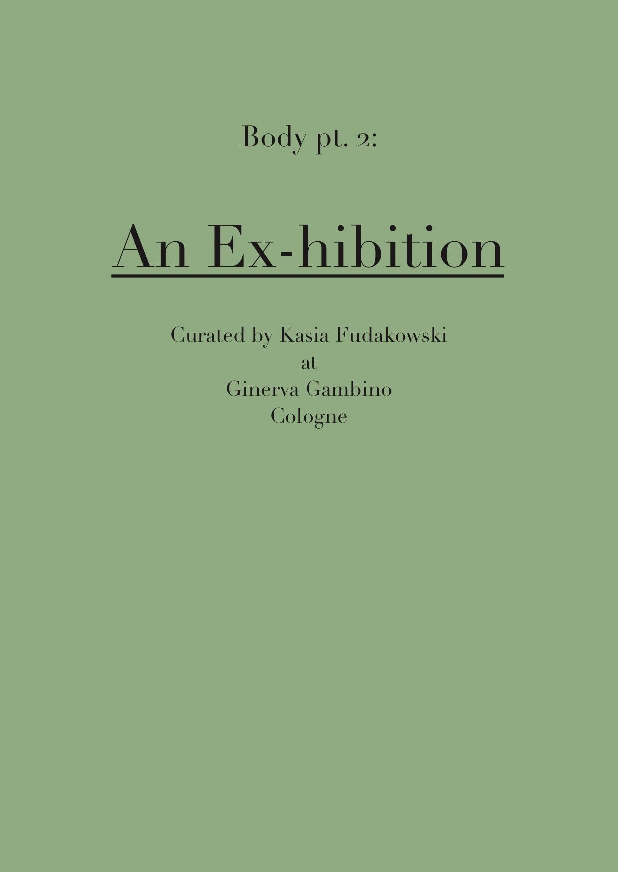 An Ex-hibition - Kasia Fudakowski