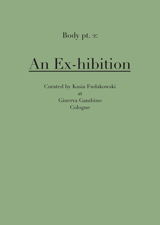 An Ex-hibition - Kasia Fudakowski