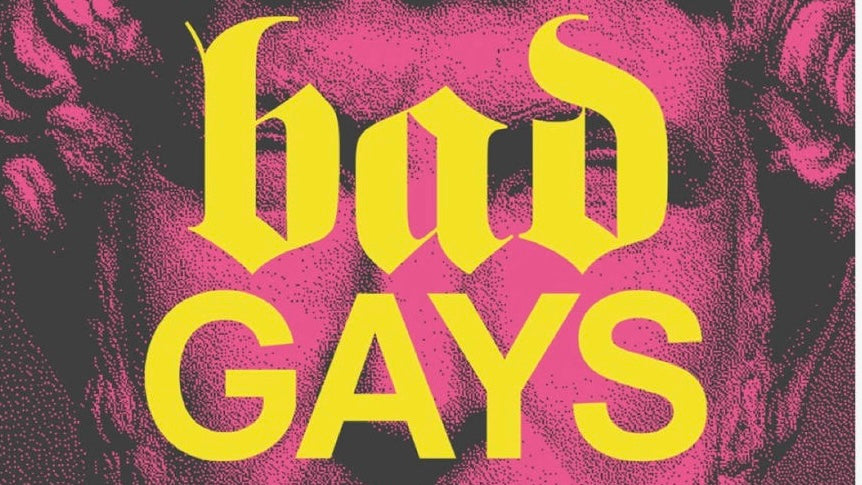 Book Presentation of "Bad Gays: A Homosexual History" by Huw Lemmey and Ben Miller, published by Verso Books.