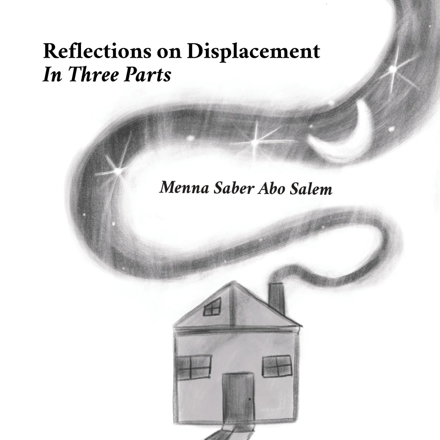 Reflections on Displacement in Three Parts, Menna Saber Abo Salem / Zines from Gaza, Coastal Lines press
