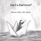 Am I a Survivor?, Menna Saber Abo Salem / Zines from Gaza, Coastal Lines press