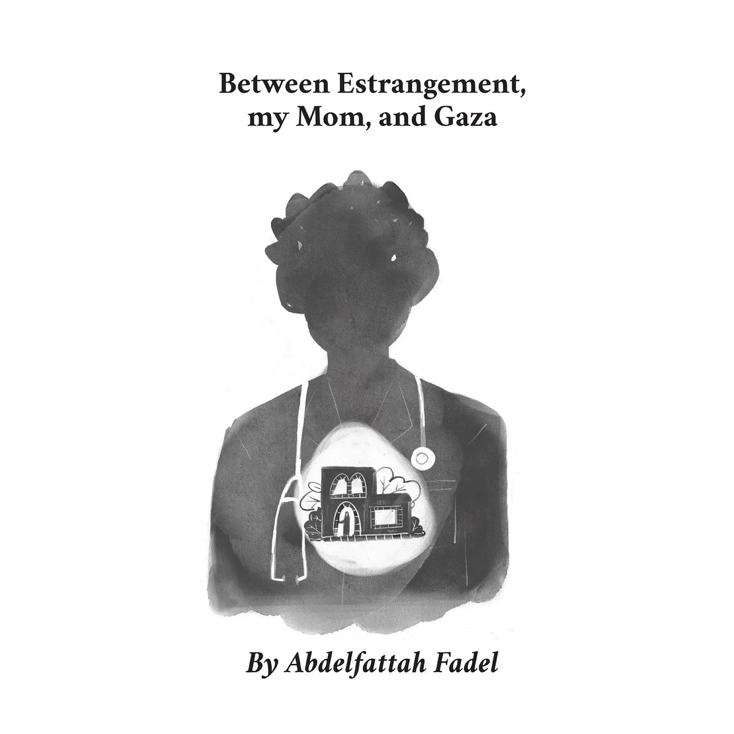 Between Estrangement, My Mom, and Gaza, Abdelfatteh Fadel / Zines from Gaza, Coastal Lines press