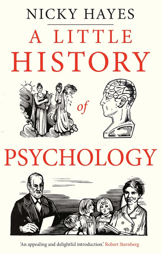 A Little History of Psychology by Nicky Hayes