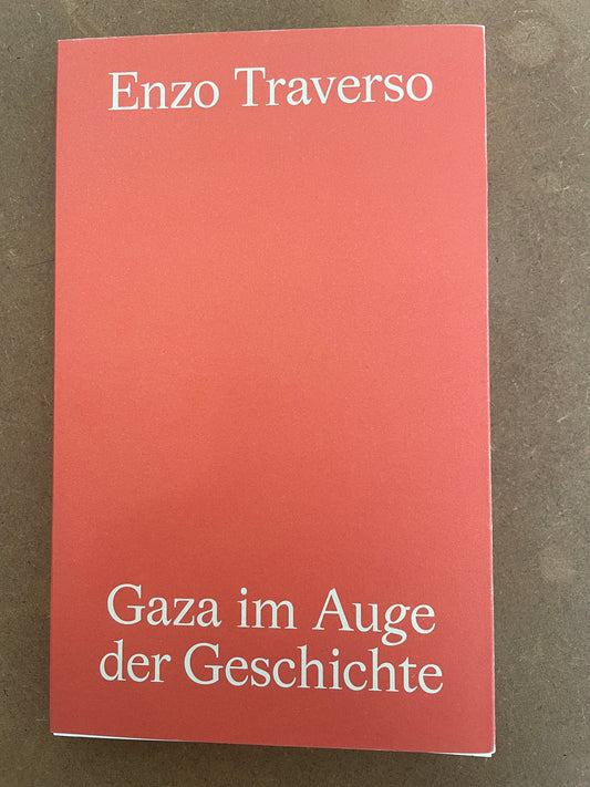 Gaza im Auge der Geschichte, Enzo Traverso, Wirklichkeit Books