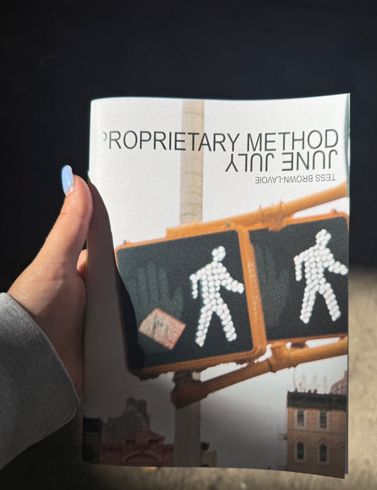 Proprietary Method / June July - Tess Brown-Lavoie (Cutt Press)