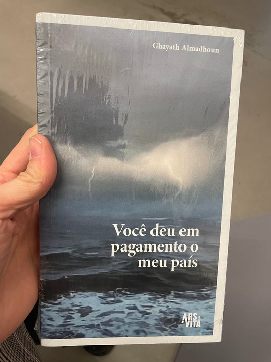 Ghayath Almadhoun, Você deu em pagamento o meu país