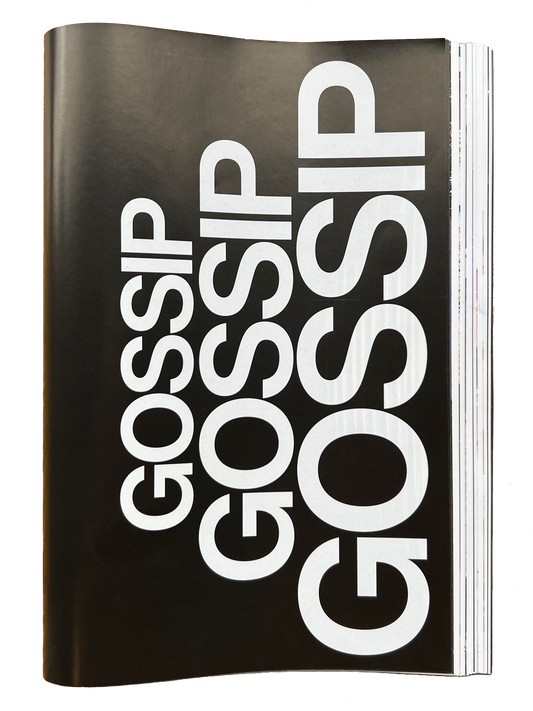 GOSSIP GOSSIP GOSSIP Magazine