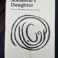 Someone's Daughter, Ahmad M. Elkhuwaja / Zines from Gaza, Coastal Lines press