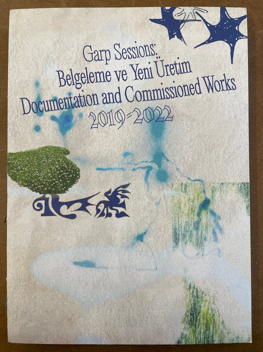 Garp Sessions: Documentation and Commissioned Works, 2019-2022