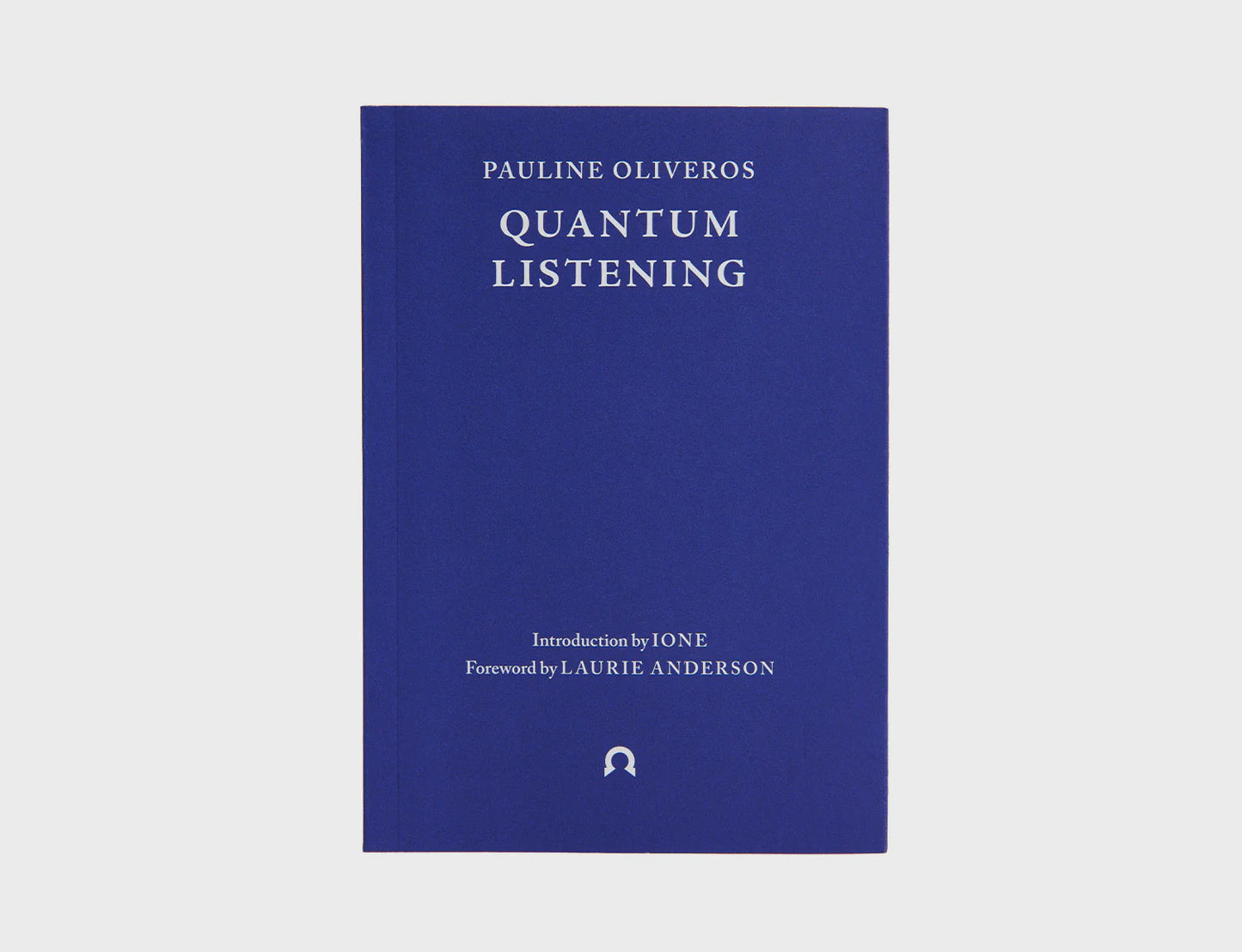 Quantum Listening - Pauline Oliveros