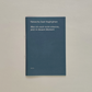 What I Do Not Yet Recognize, Now At This Very Moment/Was ich noch nicht erkenne, jetzt in diesem Moment - Natascha Sadr Haghighian (Bierka Verlag)