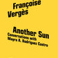 Francoise Vergès, Another Sun: Conversations with Mayra A. Rodriguez Castro
