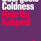Bourgeois Coldness - Henrike Kohpeiß (Divided Publishing)