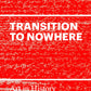 Transition to Nowhere. Art in History after 1989 - Boris Buden