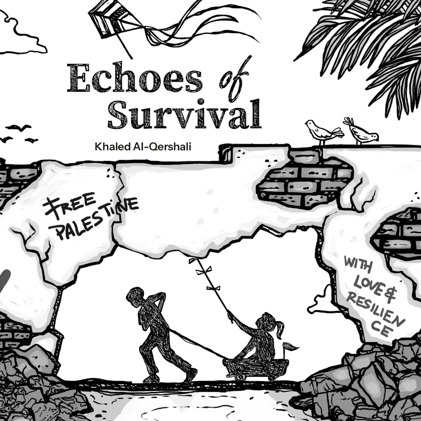 Echoes of Survival, Khaled Al-Qershali / Zines from Gaza, Coastal Lines press