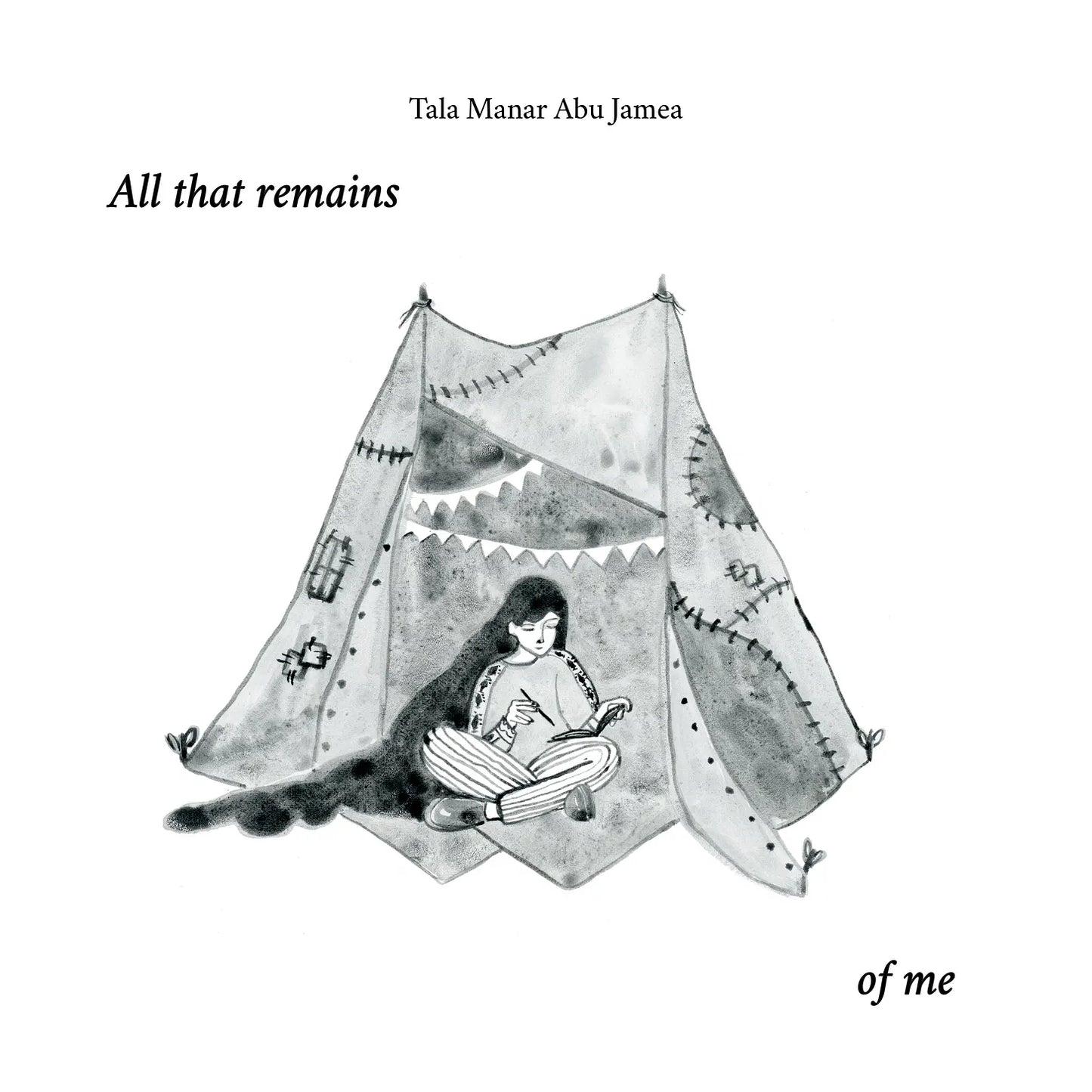 All That Remains of Me, Tala Manar Abu Jamea / Zines from Gaza, Coastal Lines press