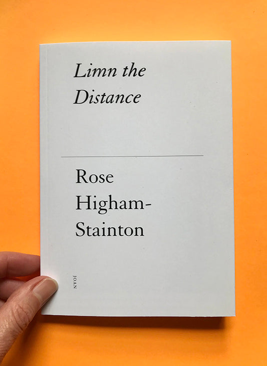 Limn the Distance by Rose Higham-Stainton Joan Publishing