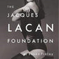 The Jacques Lacan Foundation - Susan Finlay (Moist Books)