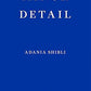Shibli, Adania - Minor Detail