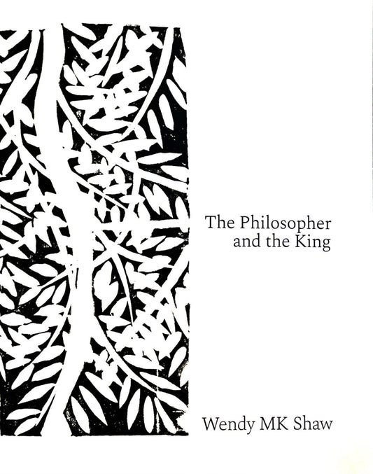 The Philosopher and the King - Wendy MK Shaw (Falschrum Books)