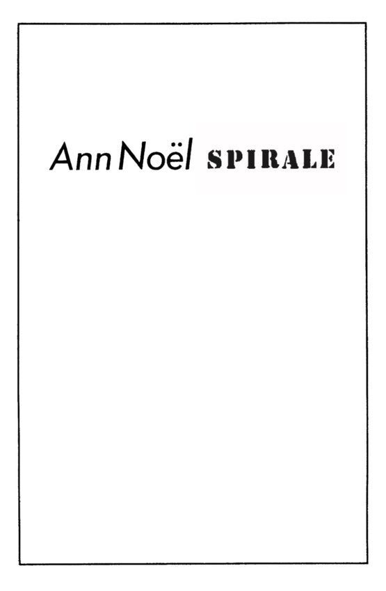 Ann Noël - SPIRALE