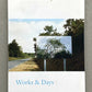 Works and Days - Bernadette Mayer
