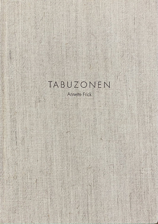 Tabuzonen - Annette Frick
