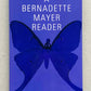 A Bernadette Mayer Reader - Bernadette Mayer