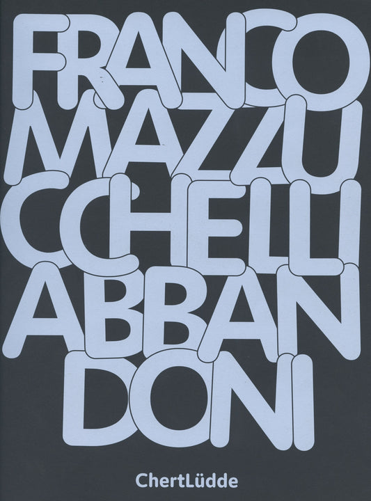 Abbandoni - Franco Mazzucchelli